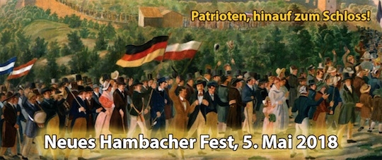 Patrioten, hinauf zum Hambacher Schloss!